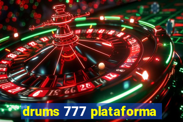 drums 777 plataforma